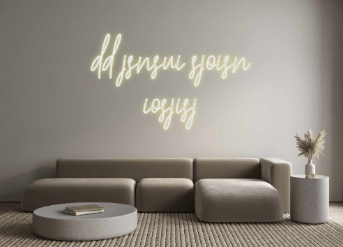 Custom Neon: dd jsnsui sjo... - Get Lit LED Lighting Store