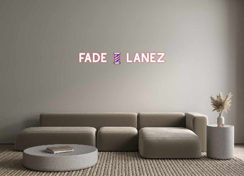 Custom Neon: FaDe 💈 LaNeZ - Get Lit LED Lighting Store