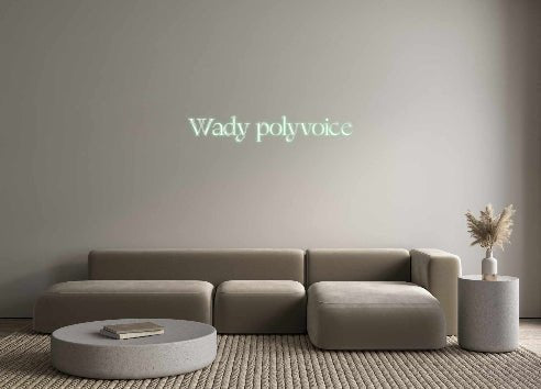 Custom Neon: Wady polyvoice - Get Lit LED Lighting Store