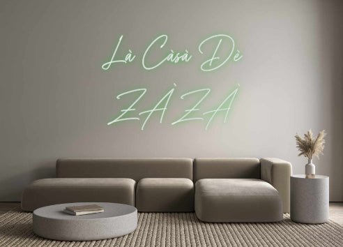 Custom Neon: Là Càsà Dè Z... - Get Lit LED Lighting Store